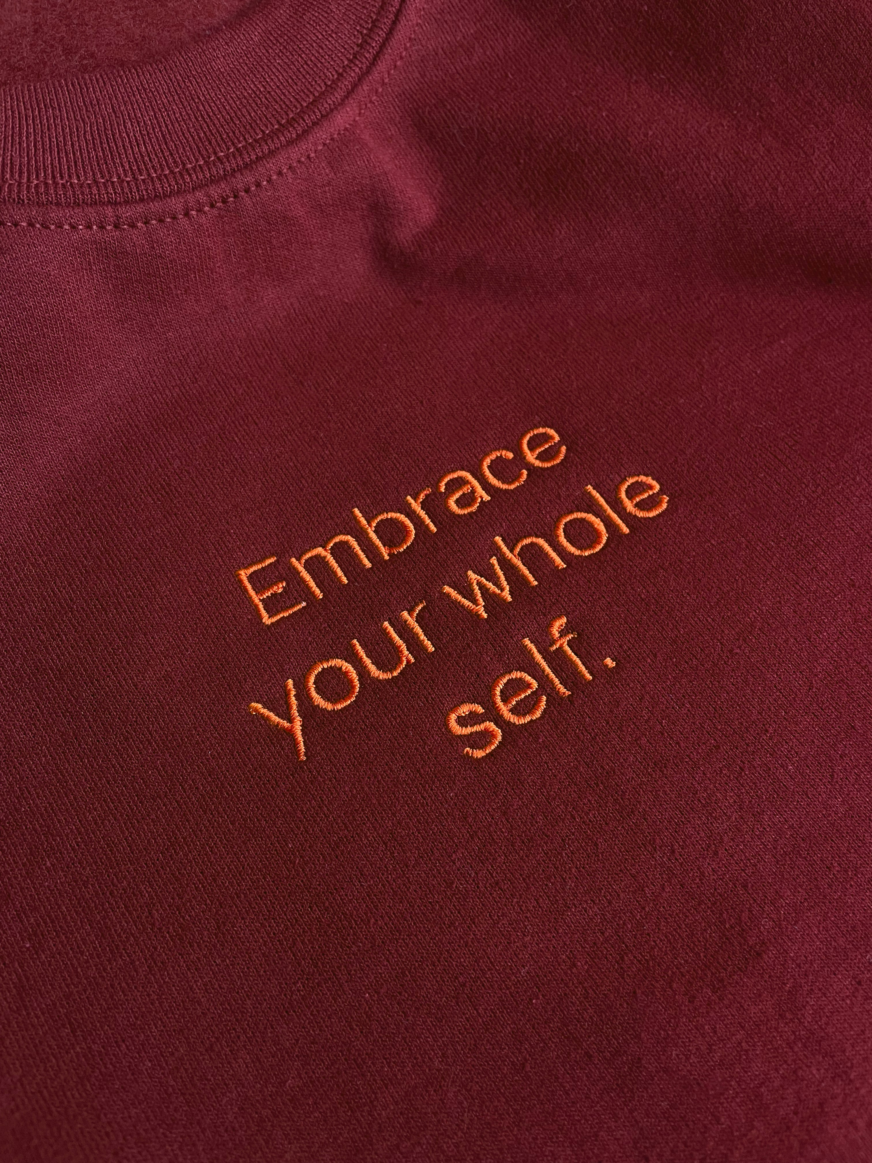 Embrace your whole self | Sweatshirt